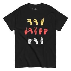 GOD LOVES YOU (American Sign Language: ASL) - UNISEX CLASSIC T SHIRT