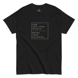 DIVINITY ADIVINA® SOW INTO YOUR GROWTH. WATER YOUR BECOMING. ™ – UNISEX CLASSIC T SHIRT